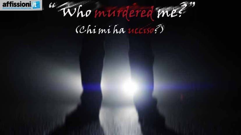 Cartelloni pubblicitari per trovare l'assassino: "Chi mi ha ucciso?"