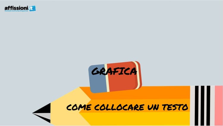 Grafica: Come collocare un testo