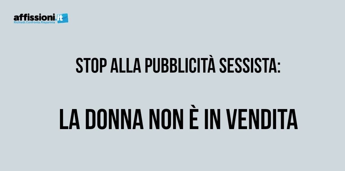Stop alla pubblicità sessista: LA DONNA NON E' IN VENDITA