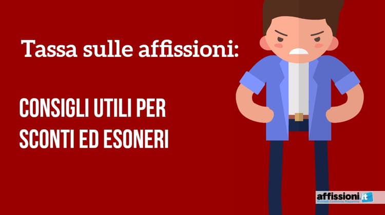 Tassa sulle affissioni: consigli utili per sconti ed esoneri