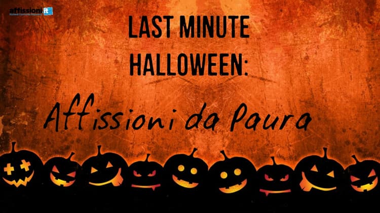 Last Minute Halloween: Affissioni da Paura